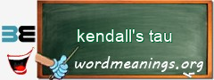 WordMeaning blackboard for kendall's tau